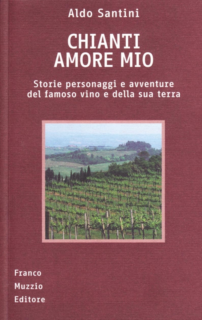 Chianti amore mio Chianti amore mio