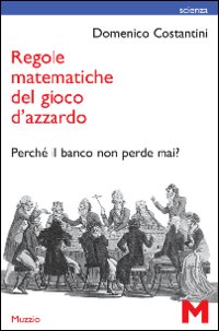 Regole matematiche del gioco d'azzardo. Perché il banco non perde mai? Regole matematiche del gioco d'azzardo. Perché il banco non perde mai?