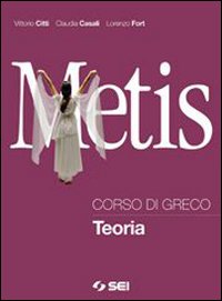 Metis. Corso di greco. Teoria Metis. Corso di greco. Teoria