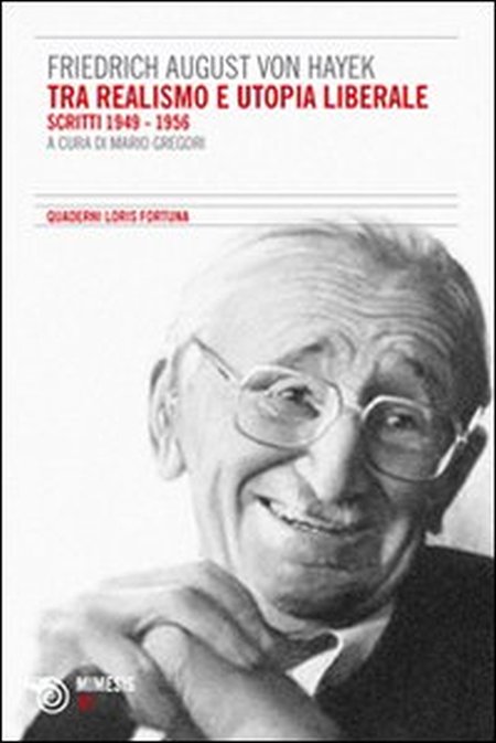 Tra realismo e utopia liberale. Scritti 1949-1956 Tra realismo e utopia liberale. Scritti 1949-1956