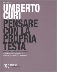 Pensare Con la Propria Testa. Con 2 CD Audio Formato Mp3 Pensare Con la Propria Testa. Con 2 CD Audio Formato Mp3