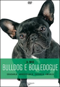 Il Mio Bulldog e Bouledogue. DVD