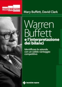 Warren Buffett e l'interpretazione dei bilanci. Identificare le aziende con un solido vantaggio competitivo