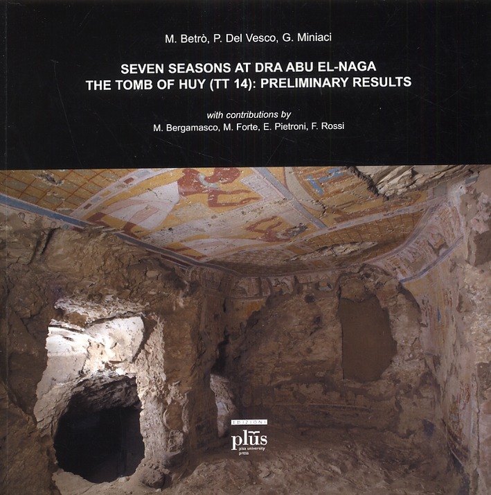 Seven seasons at Dra Abu El-Naga. The tomb of Huy (tt14): preliminary results