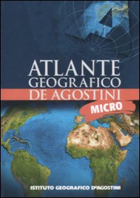 Micro atlante geografico De Agostini. Ediz. illustrata Micro atlante geografico De Agostini. Ediz. illustrata