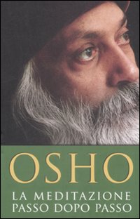 La meditazione passo dopo passo La meditazione passo dopo passo