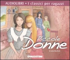 Piccole Donne. Con CD Audio Formato Mp3 Piccole Donne. Con CD Audio Formato Mp3
