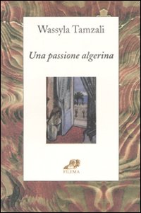 Una passione algerina Una passione algerina