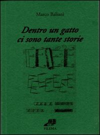 Dentro un Gatto ci Sono tante Storie Dentro un Gatto ci Sono tante Storie