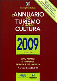L'annuario del turismo e della cultura 2009 L'annuario del turismo e della cultura 2009