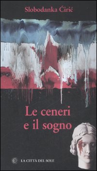 Le ceneri e il sogno Le ceneri e il sogno