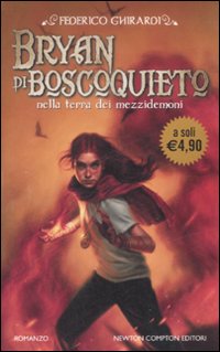 Bryan di Boscoquieto nella terra dei mezzidemoni Bryan di Boscoquieto nella terra dei mezzidemoni