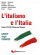 L'italiano e l'Italia. Chiavi degli esercizi L'italiano e l'Italia. Chiavi degli esercizi