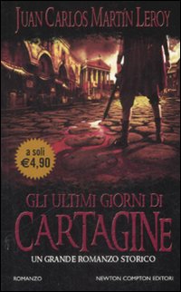 Gli ultimi giorni di Cartagine Gli ultimi giorni di Cartagine
