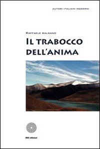 Il trabocco dell'anima Il trabocco dell'anima