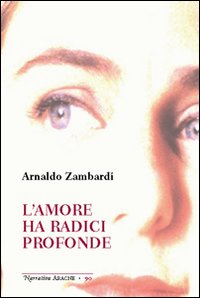 L'amore ha radici profonde L'amore ha radici profonde