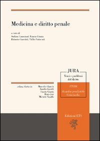 Medicina e diritto penale Medicina e diritto penale