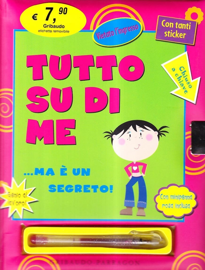 Tutto su di me... Ma è un segreto. Con adesivi. Tutto su di me... Ma è un segreto. Con adesivi.