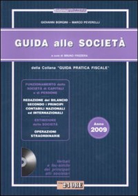Guida Pratica alle Società 2009. Con CD-ROM Guida Pratica alle Società 2009. Con CD-ROM