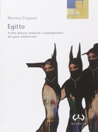 Egitto. Profilo dell'arte moderna e contemporanea dei paesi mediterranei