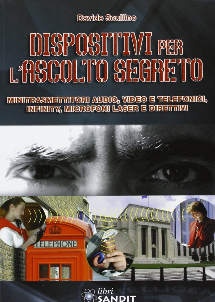 Dispositivi per l'ascolto segreto Dispositivi per l'ascolto segreto