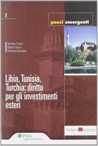 Libia, Tunisia, Turchia: diritto per gli investimenti esteri