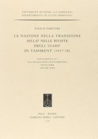 La Nazione nella Tradizione Millat nelle Riviste degli "Ulamà" di Tashkent (1917-18)