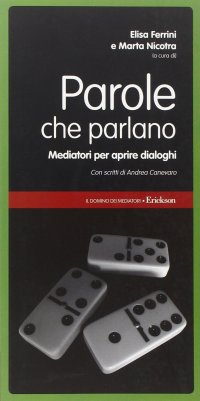 Parole che parlano. Mediatori per essere presi in considerazione
