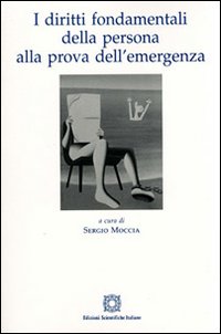 I diritti fondamentali della persona alla prova dell'emergenza I diritti fondamentali della persona alla prova dell'emergenza