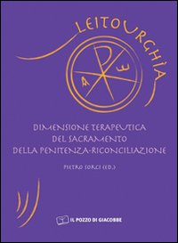 Dimensione terapeutica del sacramento della penitenza riconciliazione Dimensione terapeutica del sacramento della penitenza riconciliazione