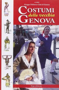 Costumi della vecchia Genova