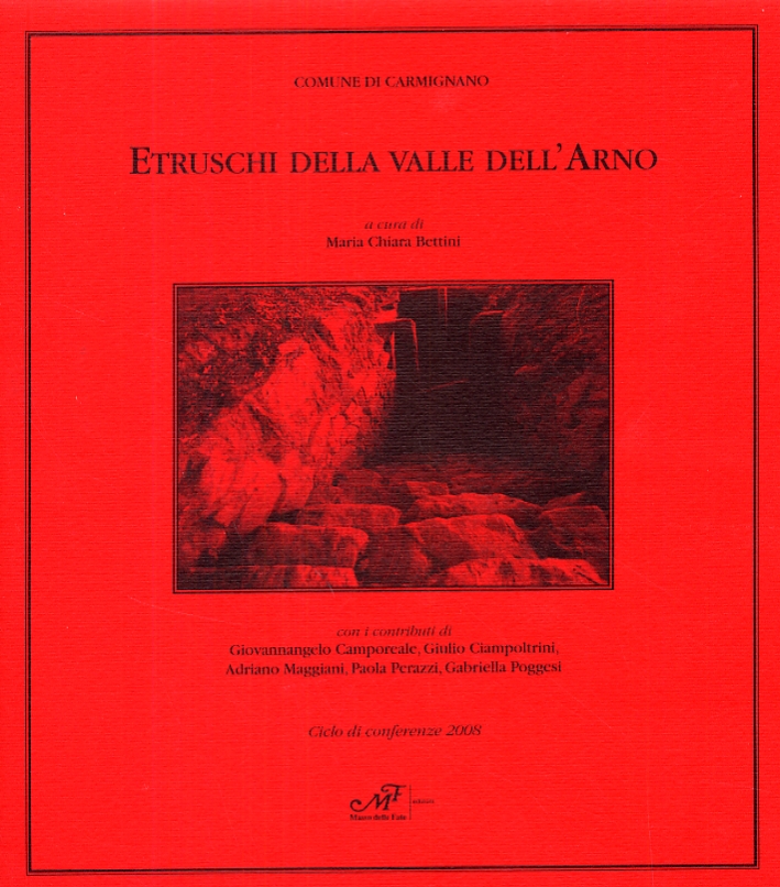 Etruschi della valle dell'Arno Etruschi della valle dell'Arno