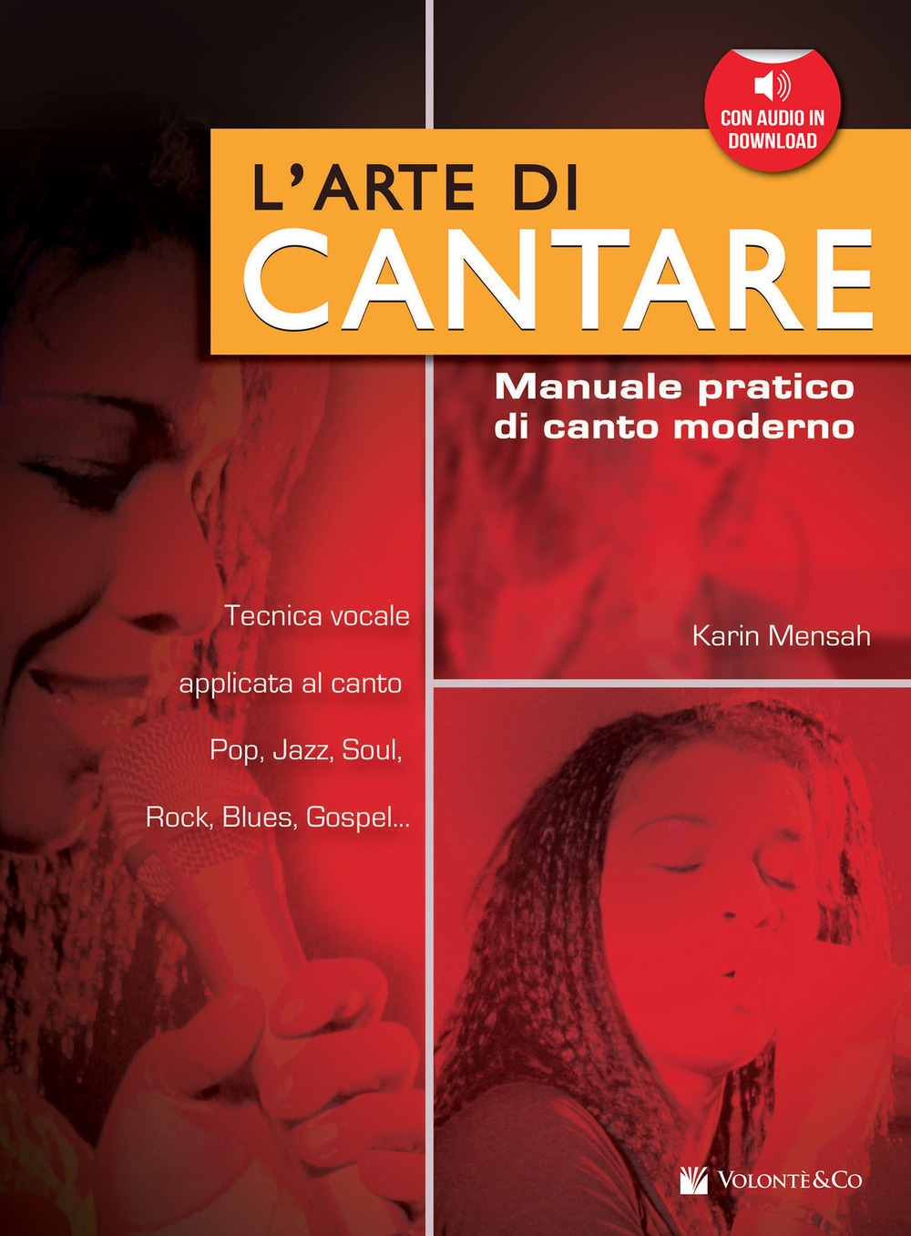 L'arte di cantare. Manuale pratico di canto moderno. Con CD Audio L'arte di cantare. Manuale pratico di canto moderno. Con CD Audio