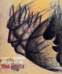 Armonie e disarmonie degli stati d'animo. Ginna futurista