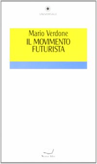 Il movimento futurista