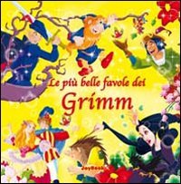 Le più belle favole dei Grimm