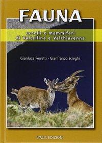 Fauna, uccelli e mammiferi di Valtellina