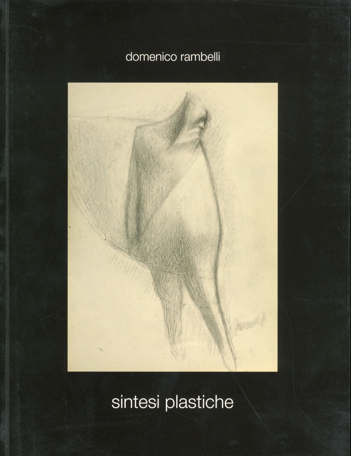 Domenico Rambelli. Sintesi plastiche. 1886-1972