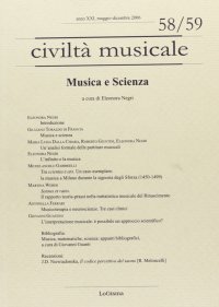 Civiltà Musicale. Anno XXI, Maggio-Dicembre 2006. N°.58/59. Musica e Scienza