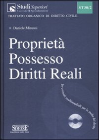 Proprietà, possesso, diritti reali. Con CD-ROM