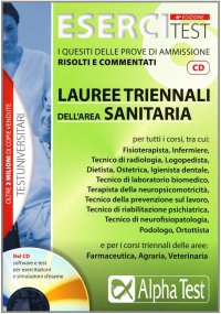 Esercitest. Con CD-ROM. Vol. 6: I quesiti delle prove di ammissione risolti e commentati: lauree triennali dell'area sanitaria