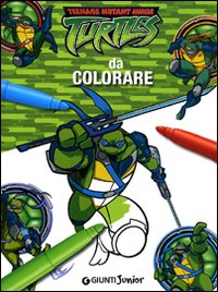 9788809743359 2009 - Ninja da colorare. Teenage mutant ninja turtles 