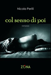 Col senno di poi Col senno di poi