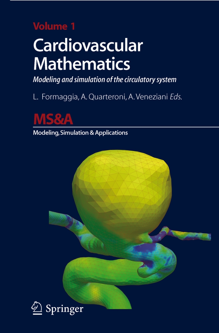Cardiovascular mathematics. Modeling and simulation of the circulatory system Cardiovascular mathematics. Modeling and simulation of the circulatory system