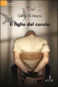 Il figlio del cuculo Il figlio del cuculo