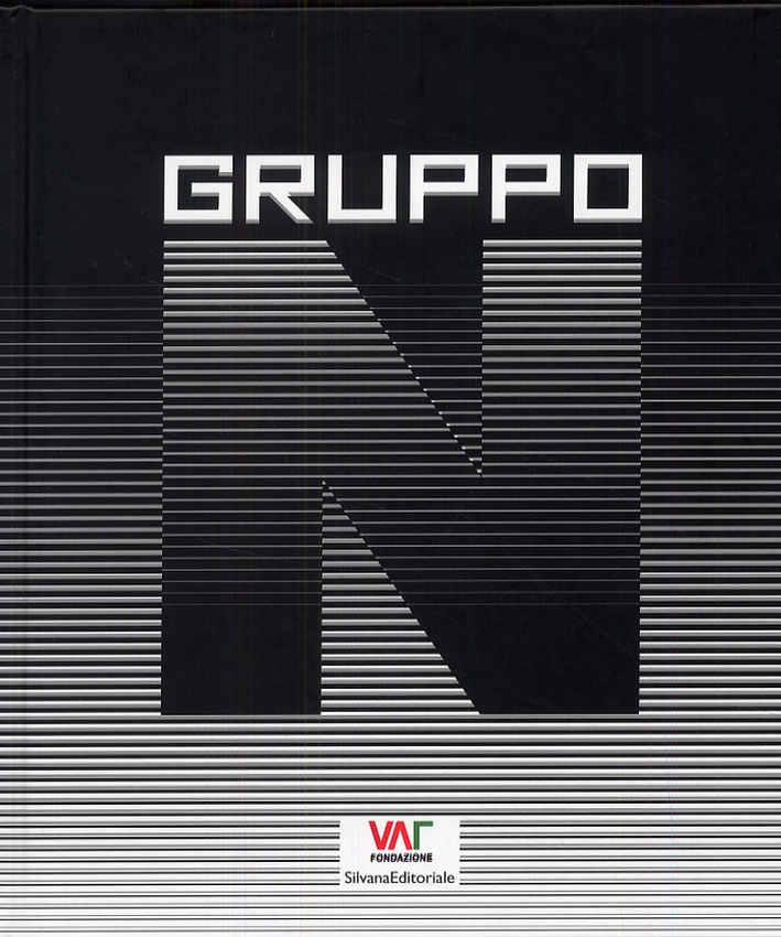 Gruppo N. Oltre la pittura, oltre la scultura, l'arte programmata. Programmierte Kunst. Mehr als Malerei, mehr als Bildhauerei Gruppo N. Oltre la pittura, oltre la scultura, l'arte programmata. Programmierte Kunst. Mehr als Malerei, mehr als Bildhauerei