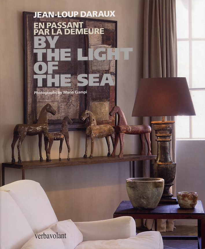 En passant par la demeure. By the light of the sea En passant par la demeure. By the light of the sea