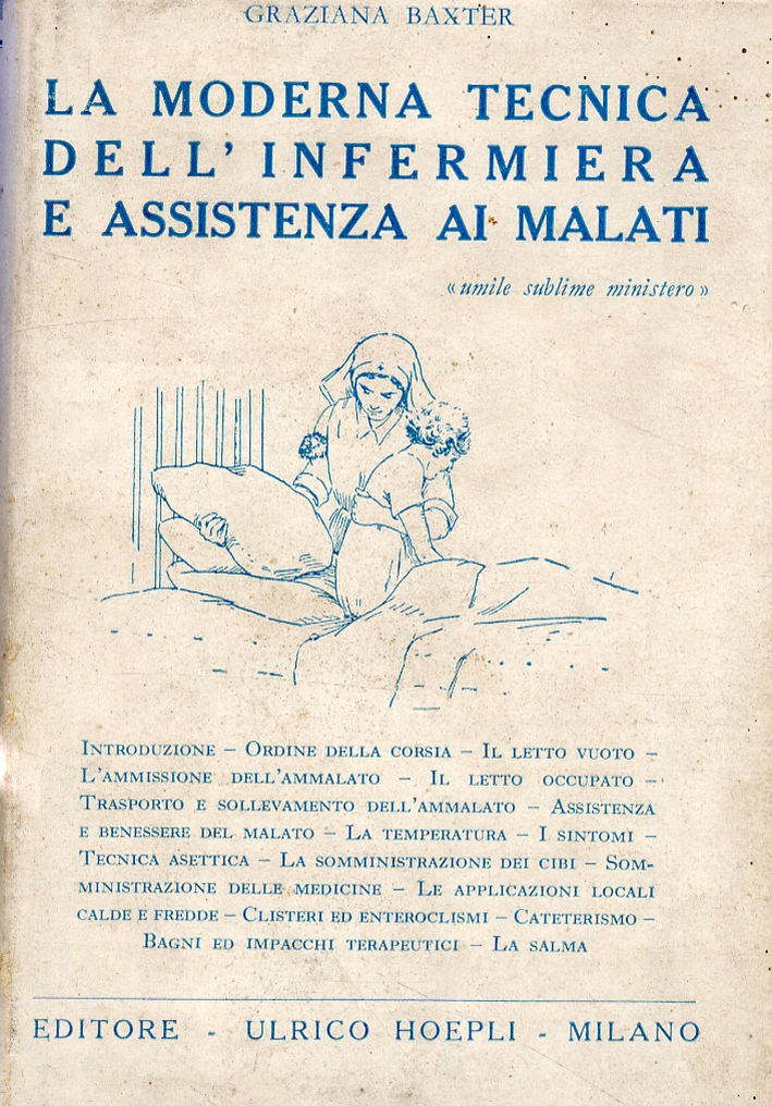 Manuale pratico per l'infermiera. Tecnica dell'assistenza agli infermi Manuale pratico per l'infermiera. Tecnica dell'assistenza agli infermi