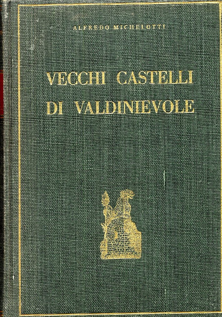 Vecchi castelli di Valdinievole. Guida storico-artistica di Buggiano, Stignano, Colle, Malocchio e Borgo a Buggiano. Vecchi castelli di Valdinievole. Guida storico-artistica di Buggiano, Stignano, Colle, Malocchio e Borgo a Buggiano.