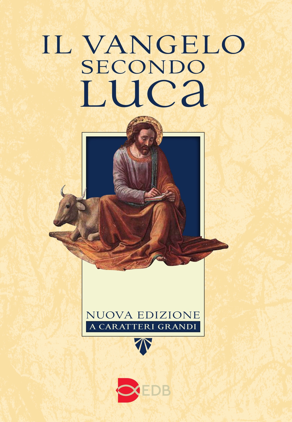 Il Vangelo secondo Luca. Ediz. a caratteri grandi Il Vangelo secondo Luca. Ediz. a caratteri grandi